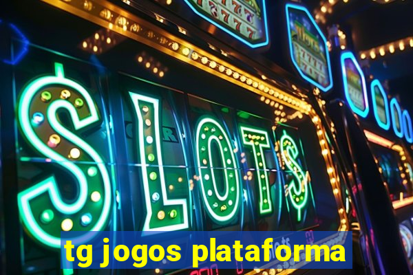 tg jogos plataforma