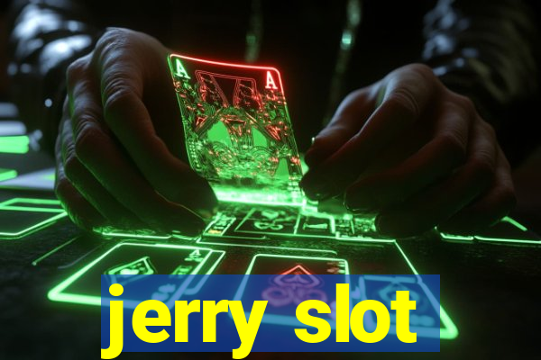 jerry slot