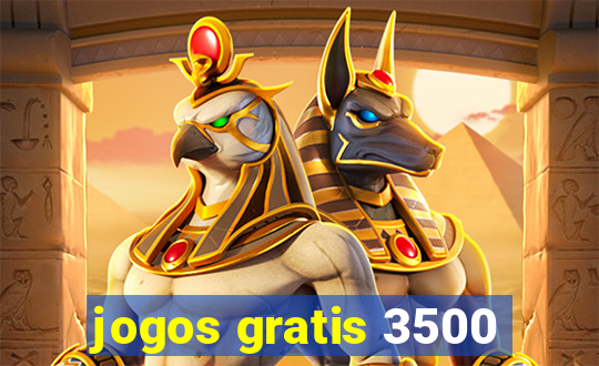 jogos gratis 3500