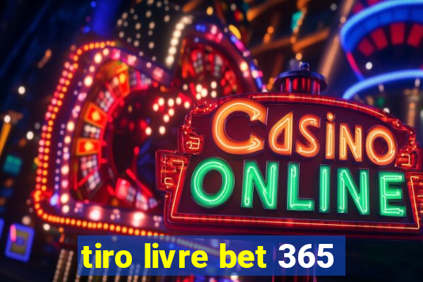 tiro livre bet 365