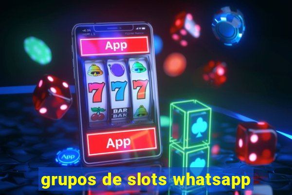 grupos de slots whatsapp