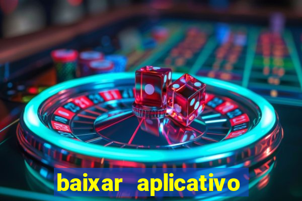 baixar aplicativo de jogos