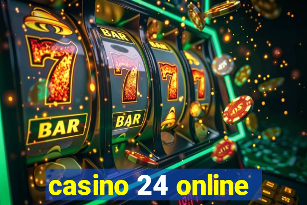 casino 24 online