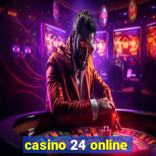 casino 24 online