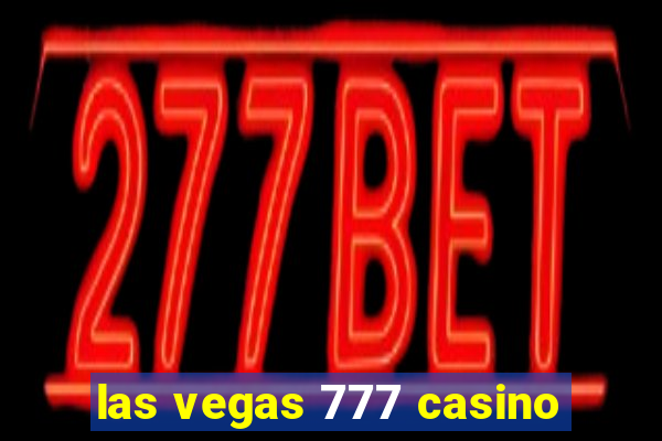 las vegas 777 casino