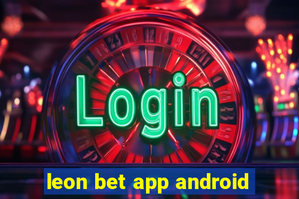 leon bet app android