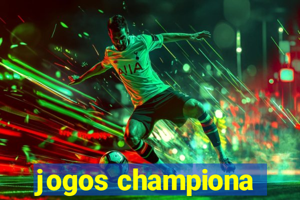 jogos championa