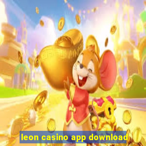 leon casino app download