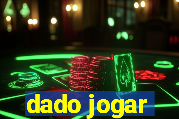 dado jogar