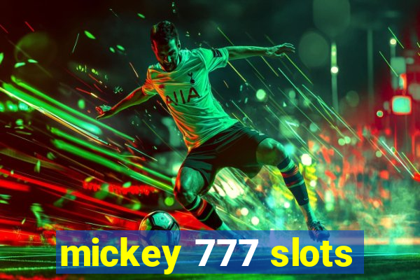 mickey 777 slots