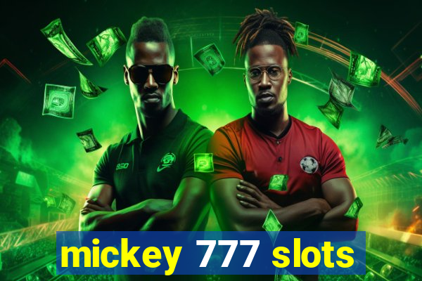 mickey 777 slots