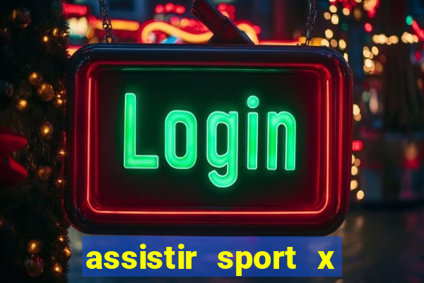 assistir sport x ponte preta