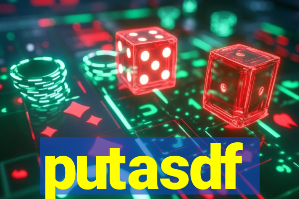 putasdf