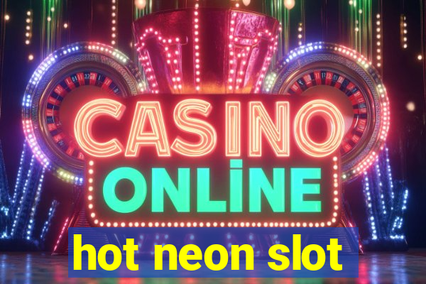 hot neon slot