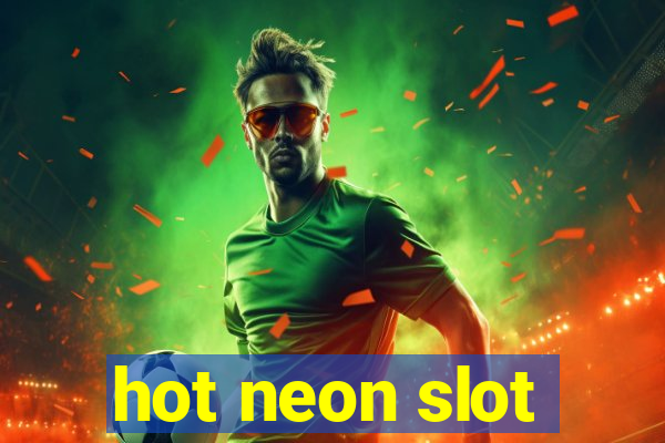 hot neon slot