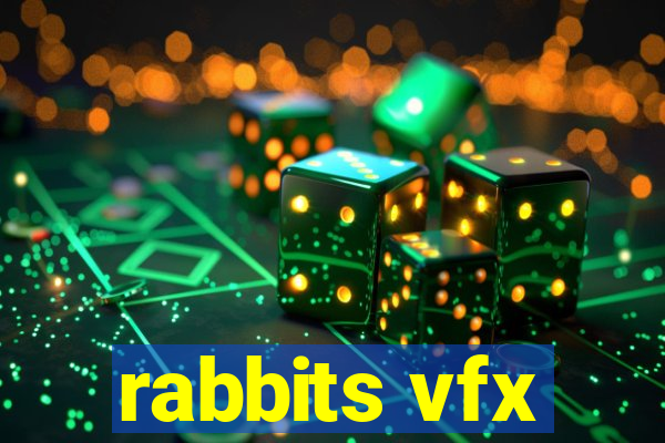 rabbits vfx