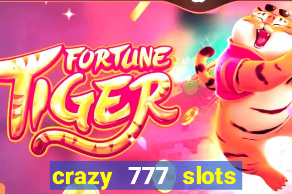 crazy 777 slots com br