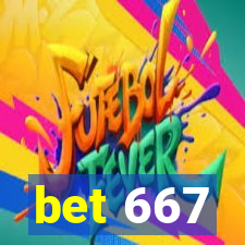 bet 667