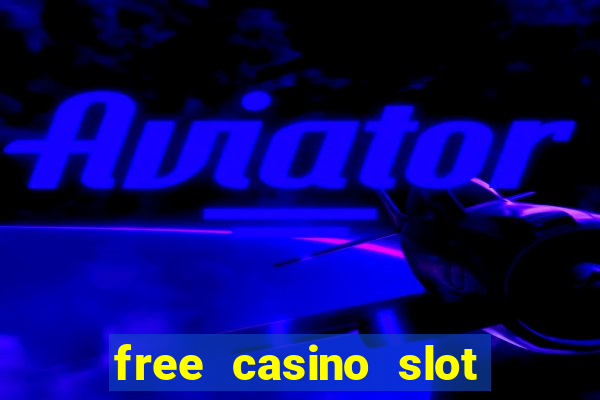 free casino slot machine game