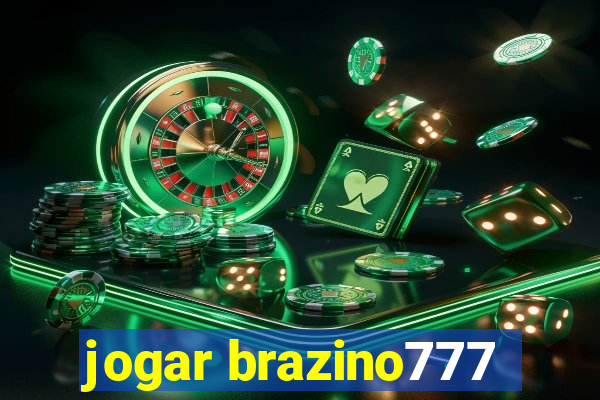 jogar brazino777