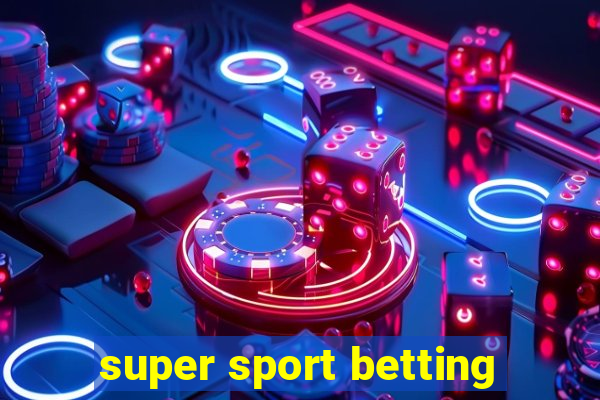 super sport betting