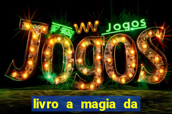 livro a magia da sobrevivência pdf