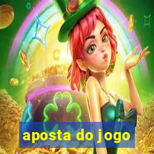 aposta do jogo