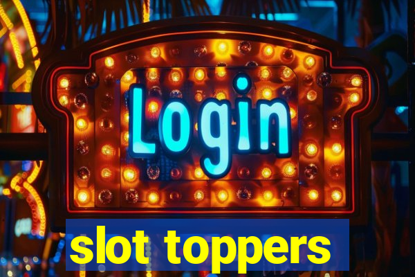 slot toppers