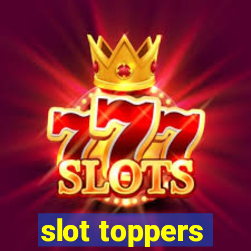 slot toppers