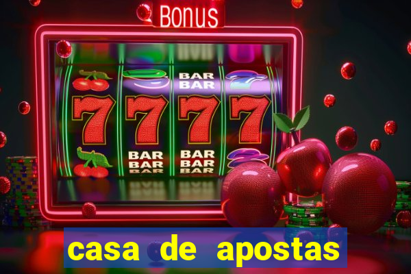 casa de apostas bonus de cadastro