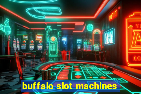 buffalo slot machines