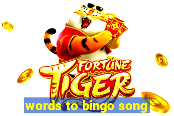 words to bingo song