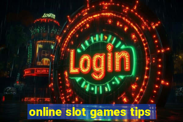 online slot games tips