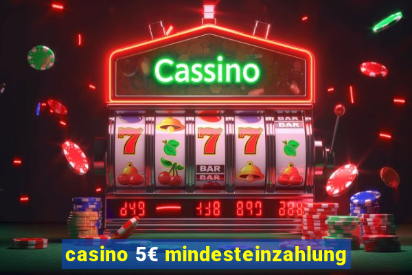 casino 5€ mindesteinzahlung