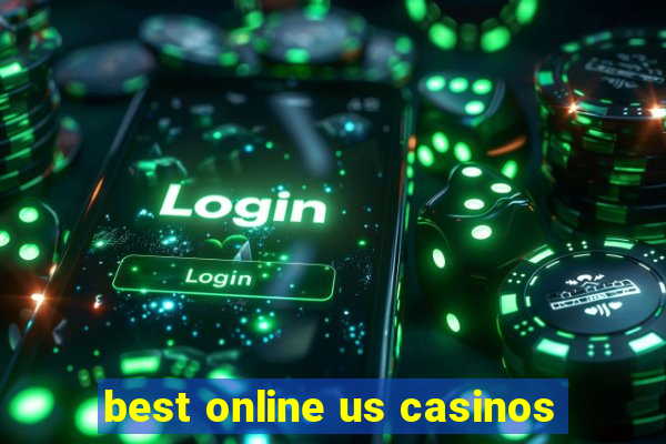 best online us casinos