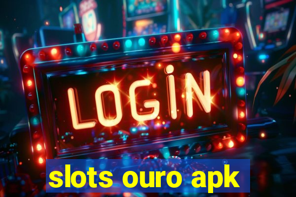 slots ouro apk