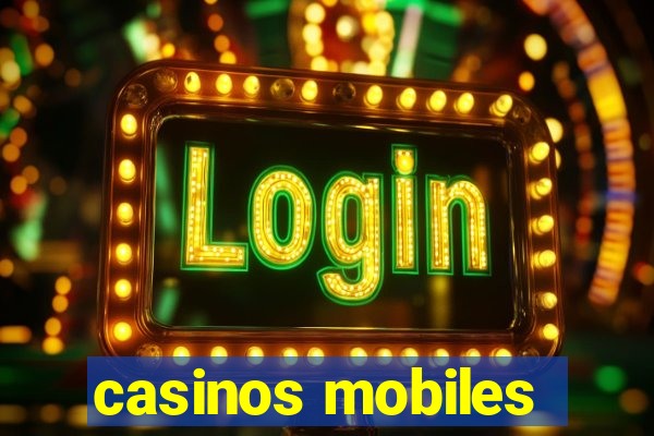 casinos mobiles