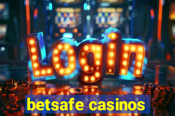 betsafe casinos