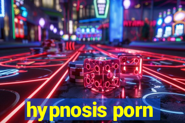 hypnosis porn