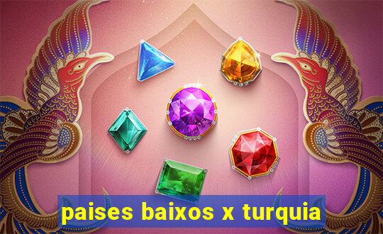 paises baixos x turquia