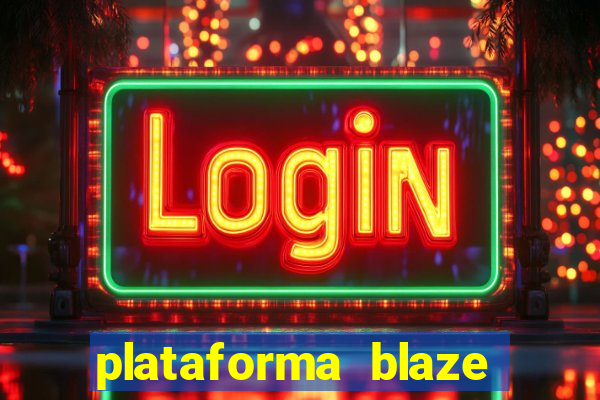 plataforma blaze 茅 confiavel