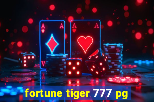 fortune tiger 777 pg