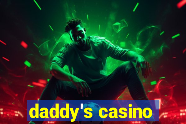 daddy's casino