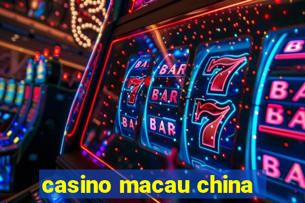 casino macau china