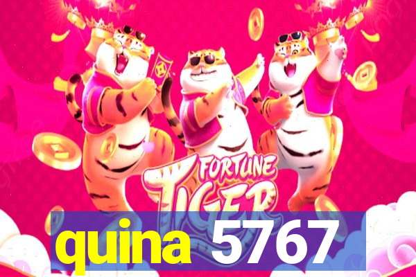 quina 5767