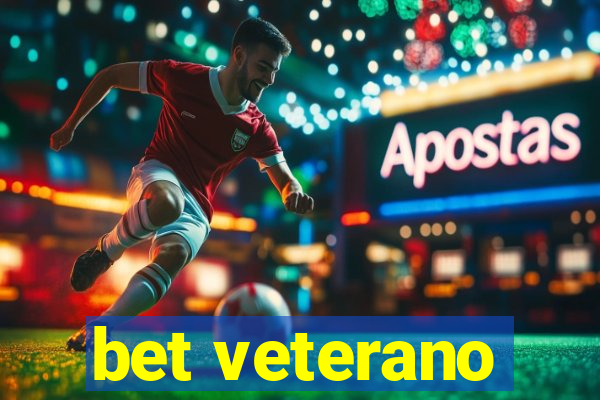 bet veterano