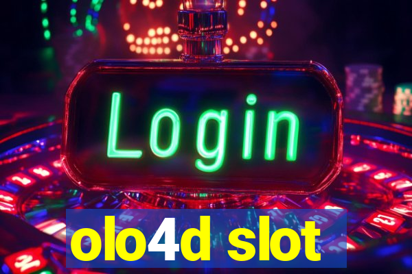 olo4d slot