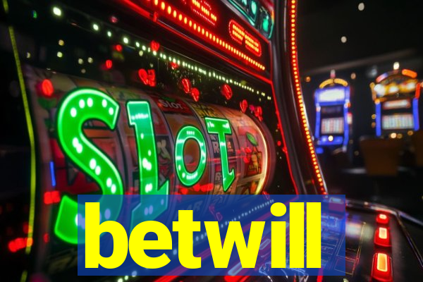 betwill