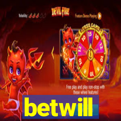 betwill