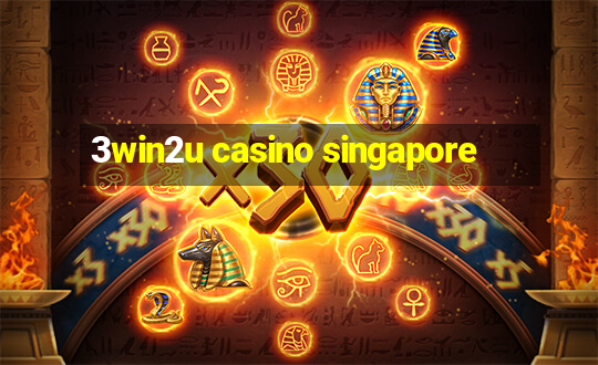 3win2u casino singapore